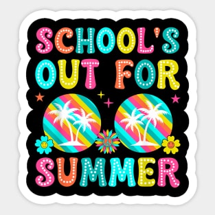 Last Day Of School  Schools Out For Summer Teacher Sticker